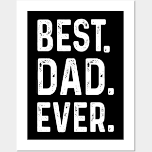 Best Dad Ever T Shirt Funny father's day Gift Men Husband Posters and Art